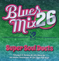 Various Artists: Blues Mix 26: Super Soul Duets (Various Artists) - COMPACT DISCS