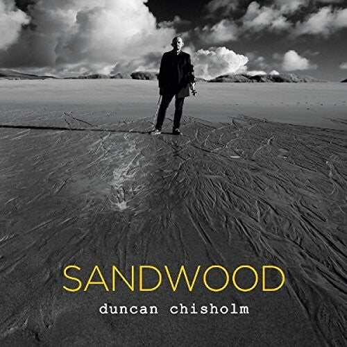 Duncan Chisholm: Sandwood { CD }