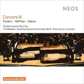 Poulenc, Francis / McPhee, Colin / Adams, John: Concerti Iii - COMPACT DISCS