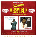 Jimmy McCracklin & His Blues Blasters: Hear My Story: Selected Recordings 1956-1962 - COMPACT DISCS