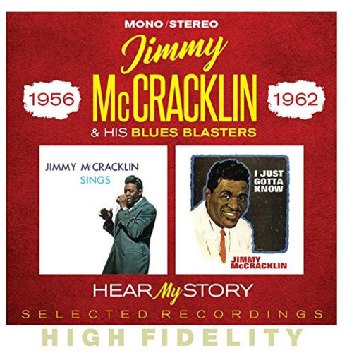 Jimmy McCracklin & His Blues Blasters: Hear My Story: Selected Recordings 1956-1962 - COMPACT DISCS