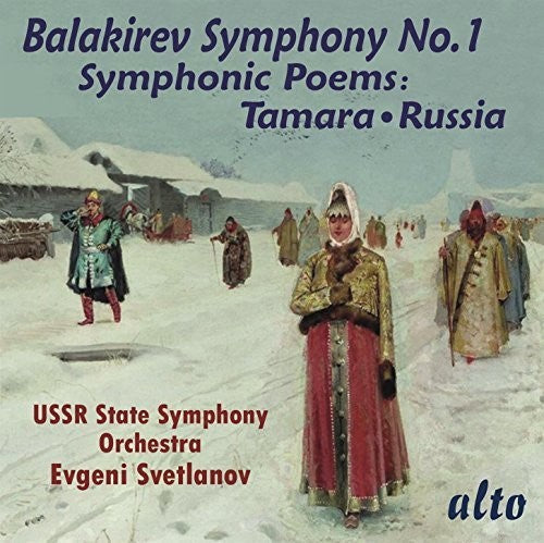 Svetlanov, Evgeni / Ussr State Symphony Orchestra: Balakirev: Symphony 1 / Symphonic Poems Tamara { CD }