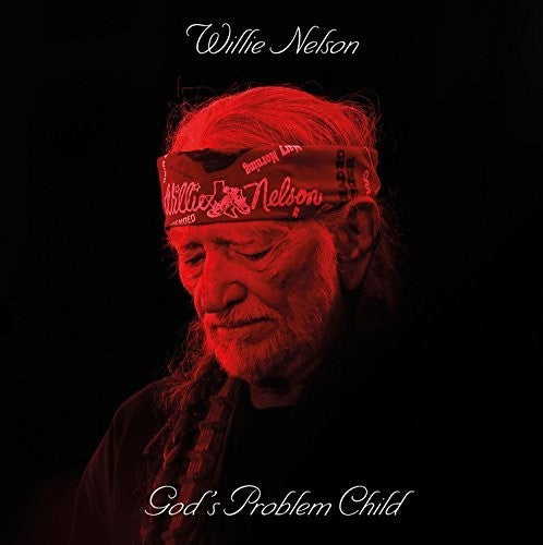 Willie Nelson: God's Problem Child [ Vinyl ]