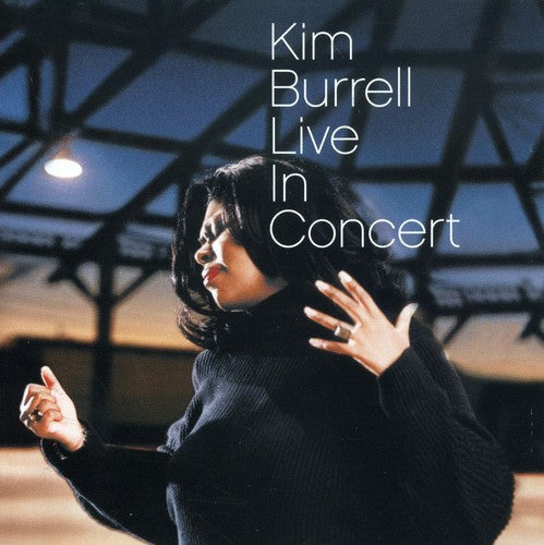 Kim Burrell: Live in Concert { CD }
