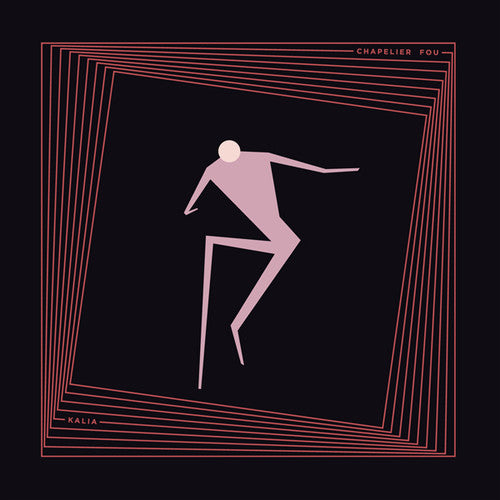 Chapelier Fou: Kalia [ Vinyl ]