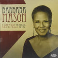 Barbara Mason: I Am Your Woman, She Is Your Wife - CD