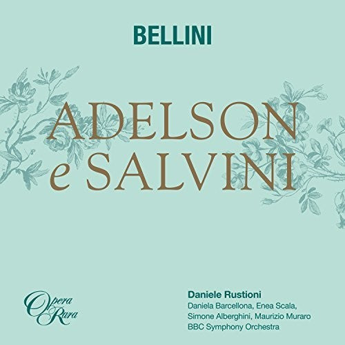 Bellini: Bellini: Adelson E Salvini - COMPACT DISCS