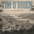 Tim O'Brien: Where The River Meets The Road - COMPACT DISCS