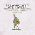 Glenn Jones: Giant Who Ate Himself And Other New Works For 6 & 12 String Guitar { CD }