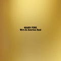 Grand Funk Railroad: We're An American Band - VINYL