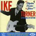 Ike Turner & the Kings of Rhythm: Rhythm Rockin' Blues - CD