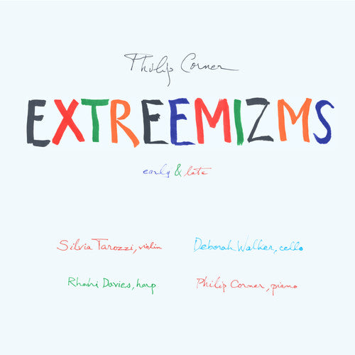 Philip Corner: Extreemizms Early & Late - COMPACT DISCS