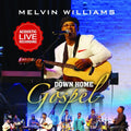 Melvin Williams: Down Home Gospel - CD