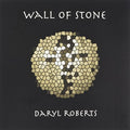 Daryl Roberts: Wall Of Stone - COMPACT DISCS