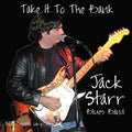 Jack Starr: Take It To The Bank - COMPACT DISCS