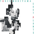 Takeo Moriyama: East Plants - VINYL