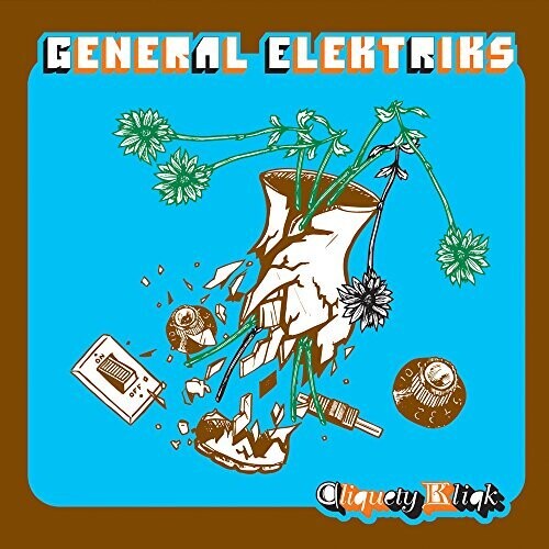 General Elektriks: Cliquety Kliqk - VINYL