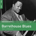 Various Artists: Rough Guide To Barrelhouse Blues - CD