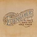 Eisenhauers: The Road We Once Knew - COMPACT DISCS