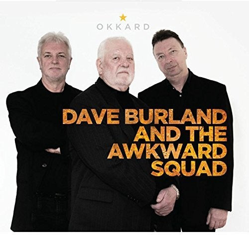 Burland, Dave / Awkward Squad: Okkard { CD }
