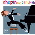 Chopin / Pawlowski / Shebanova / Radziwonowicz: Chopin for Children { CD }