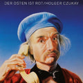 Holger Czukay: Der Osten Ist Rot { CD }