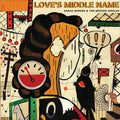 Borges, Sarah & Broken Singles: Love's Middle Name - COMPACT DISCS