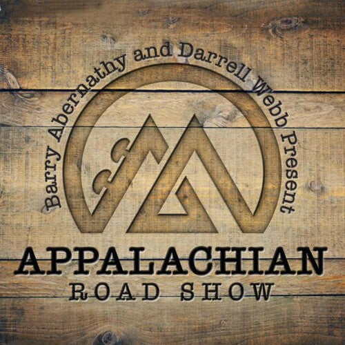 Appalachian Road Show: Barry Abernathy & Darrell Webb Present APPALACHIAN ROAD SHOW { CD }