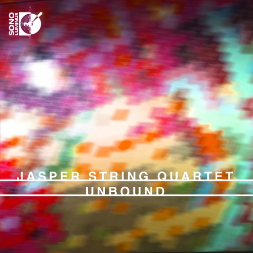 Dennehy / Gosfield / Hearne / Jasper String: Unbound { CD }