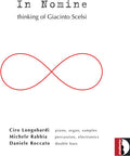 Longobardi / Rabbia / Roccato: In Nomine: Thinking of Giacinto Scelsi { CD }