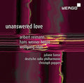 Henze / Reimann / Rihm / Banse / Poppen: Unanswered Love { CD }