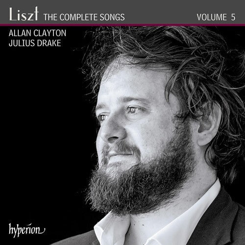 Allan Clayton: Liszt: Complete Songs 5 { CD }