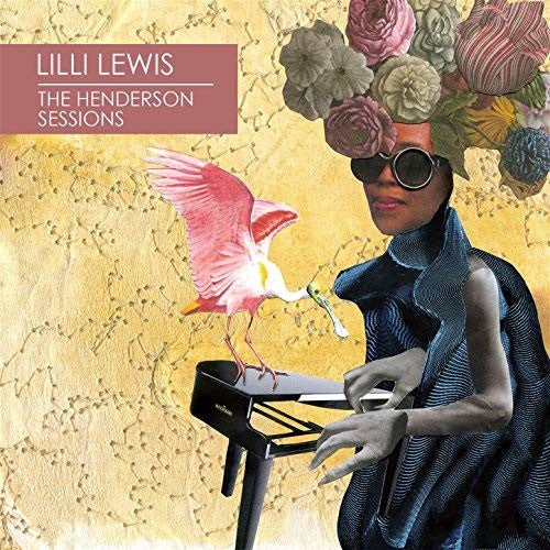 Lilli Lewis: The Henderson Sessions [ Vinyl ]