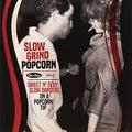 Various Artists: Slow Grind Popcorn Sweet N Sexy Slow Dancers / Various - CD