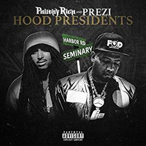 Philthy Rich: Hood Presidents { CD }