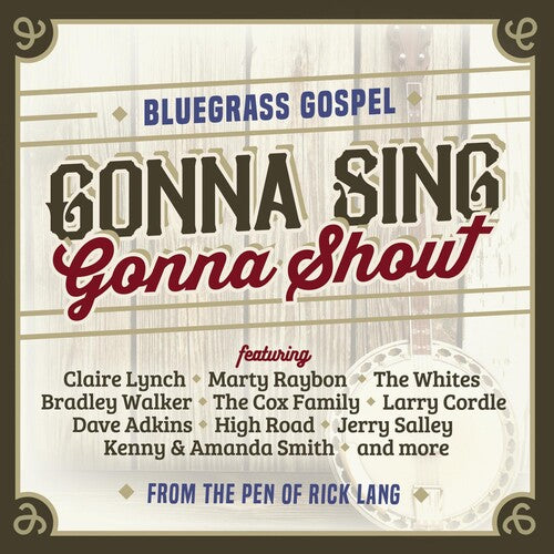 Various Artists: Gonna Sing Gonna Shout { CD }