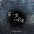 Black Oath: Behold The Abyss - CD