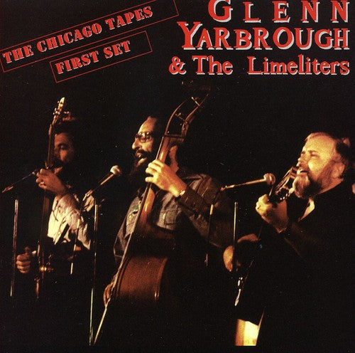 Glenn Yarbrough & Limeliters: Vol. 1-Chicago Tapes { CD }