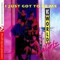 M.C. World: I Just Got To Be Me { CD }