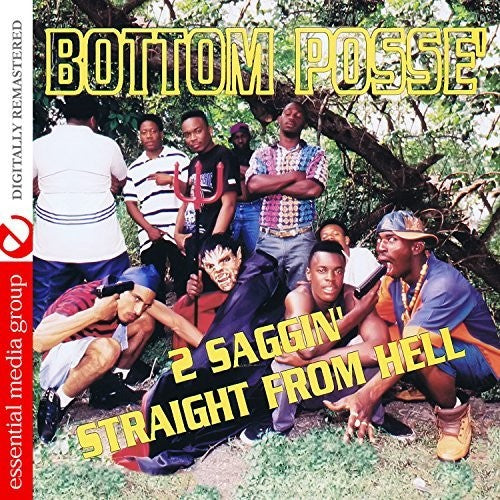 Bottom Posse: 2 Saggin' Straight From Hell { CD }