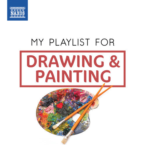 Various Artists: My Playlist for Drawing & Painting { CD }