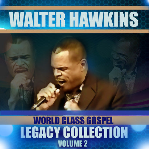 Walter Hawkins: Legacy Collection Volume 2 { CD }