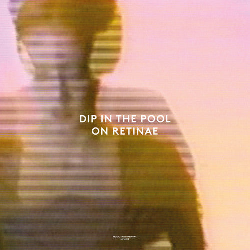 Dip In The Pool: On Retinae - 12-INCH SINGLE