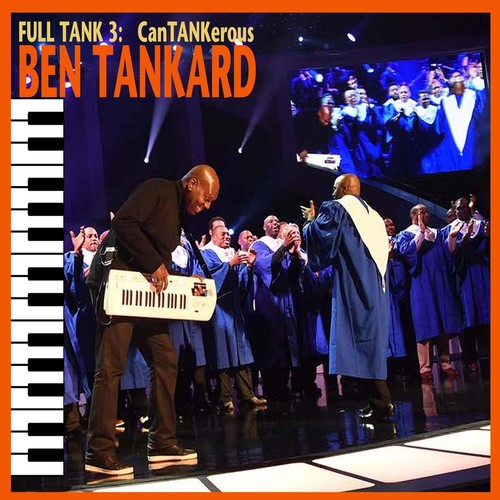 Ben Tankard: Full Tank 3: Cantankerous { CD }
