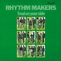 Rhythm Makers: Soul On Your Side - CD