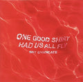 Spit Syndicate: One Good Shirt Had Us All Fly { CD }