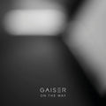 Gaiser: On The Way - 12-INCH SINGLE