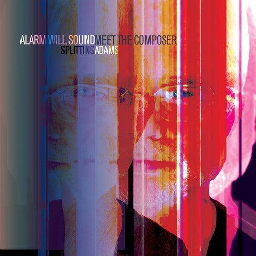 Adams / Alarm Will Sound / Pierson: Splitting Adams with Meet the Composer { CD }