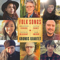 Kronos Quartet: Folk Songs [ Vinyl ]