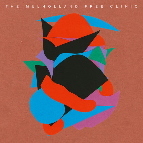 The Mulholland Free Clinic: Mulholland Free Clinic [ Vinyl ]